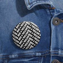 Load image into Gallery viewer, Luxurious All Over Designer Pin Buttons - Boss A Trillion Brand Store
