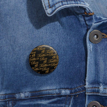 Load image into Gallery viewer, Luxury Pin Buttons - Boss A Trillion Brand Store
